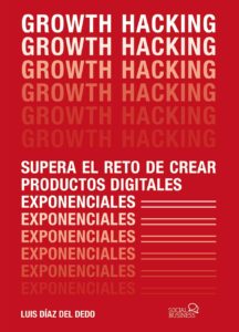 Libro sobre Growth Hacking de Luis Diaz del Dedo
