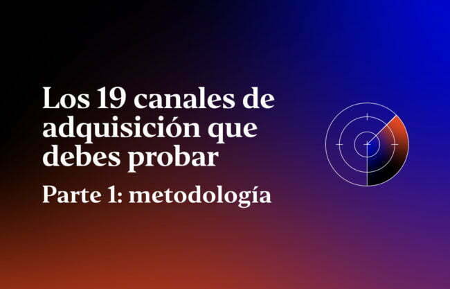 los-19-canales-de-adquisicion-que-deberias-probar-parte-1