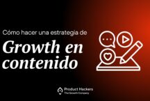 como hacer una estrategia growth de contenido