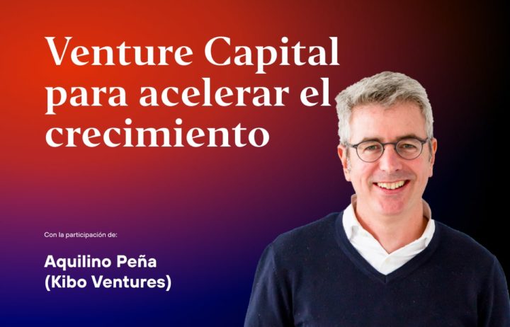 Venture Capital para acelerar el crecimiento