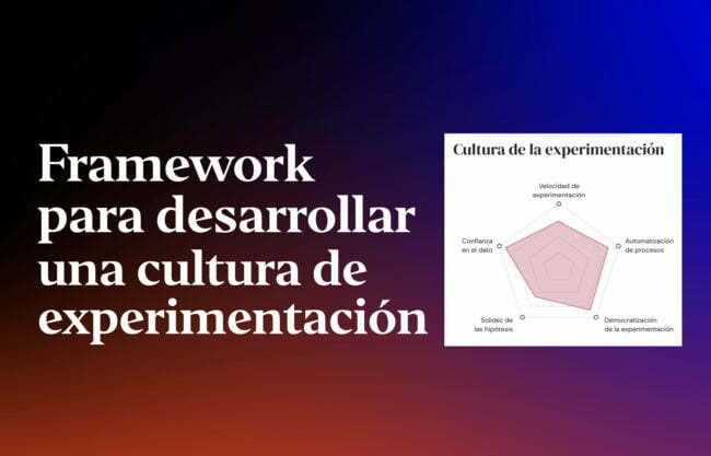 framework-para-desarrollar-una-cultura-de-experimentacion