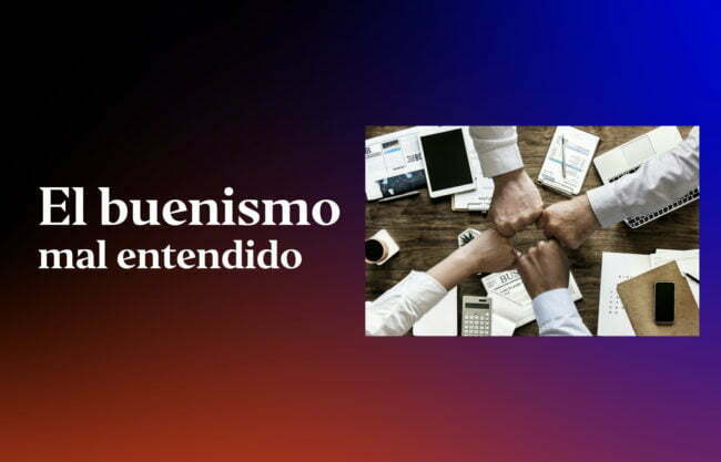 el-buenismo-mal-entendido