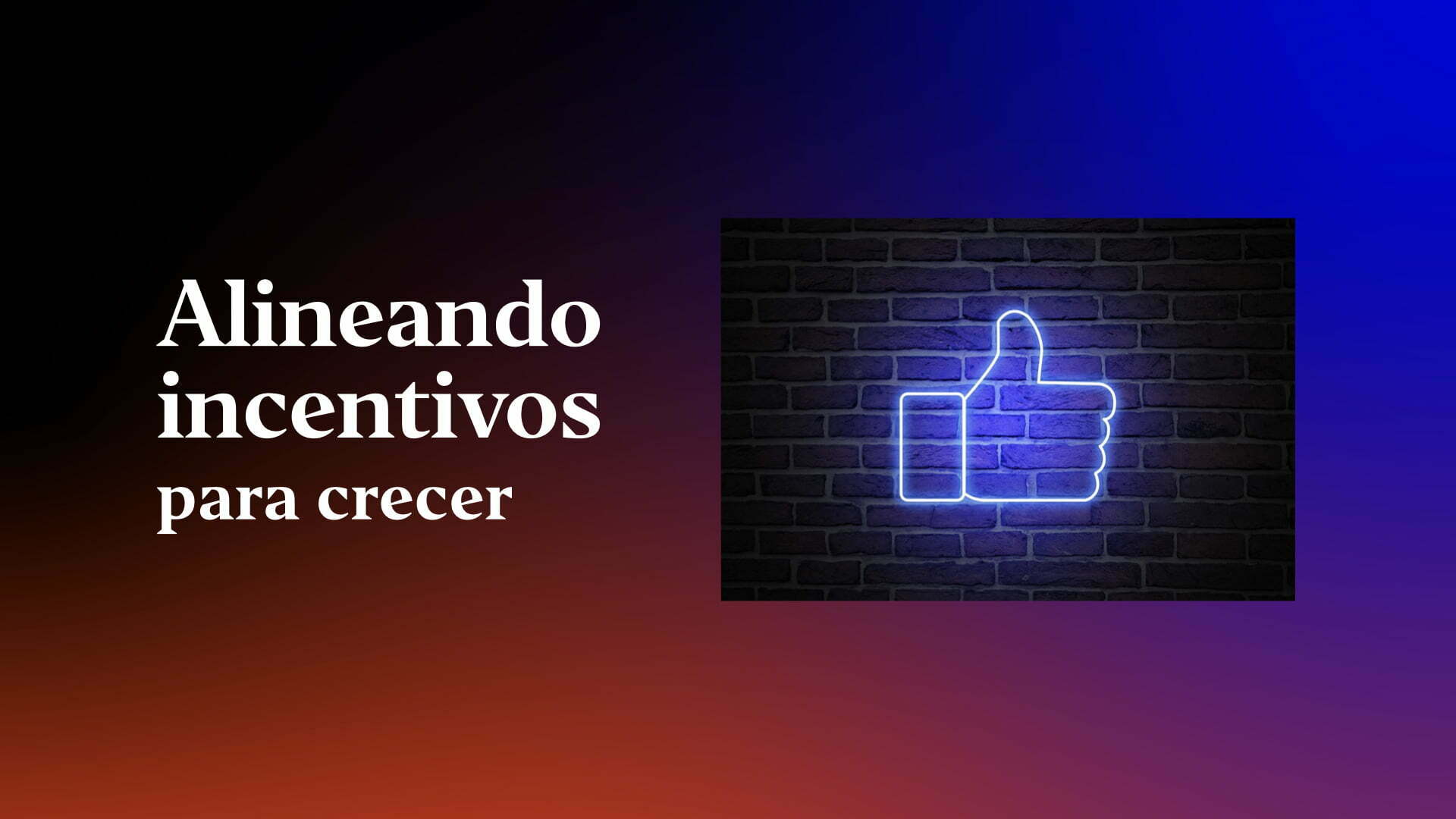 alineando-incentivos-para-crecer