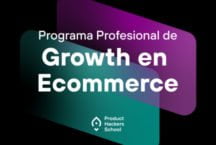 Programa profesional de Growth para Ecommerce