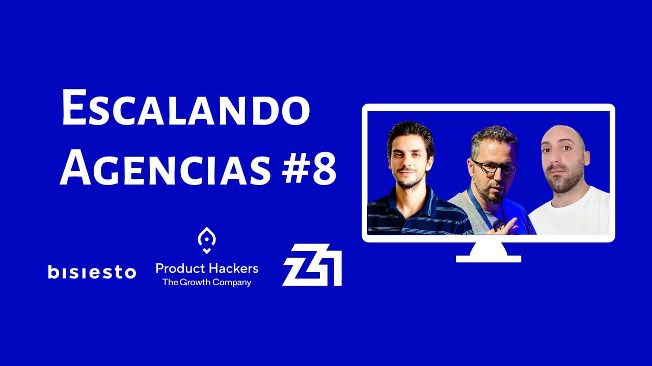 Escalando Agencias #8