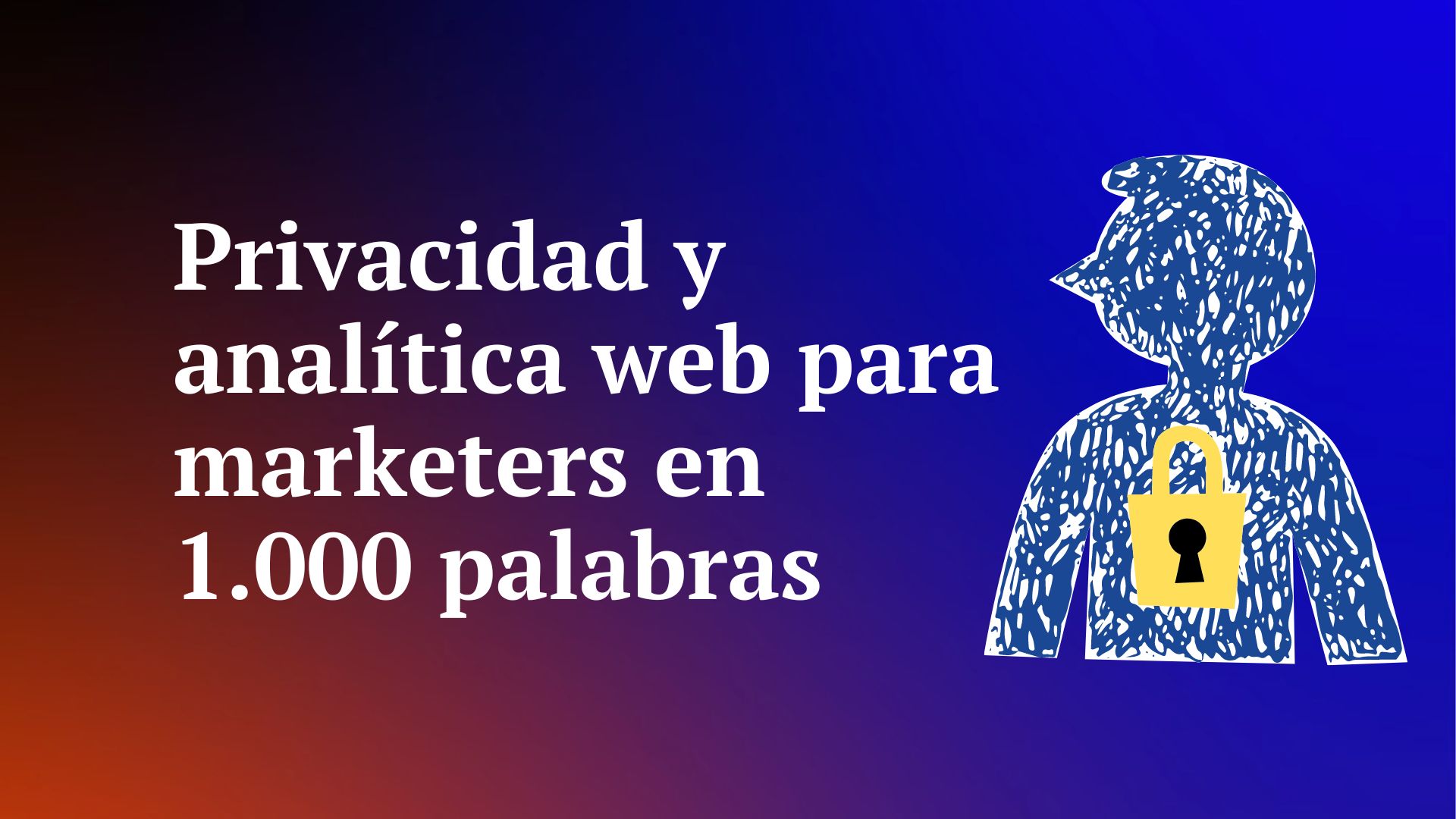 Privacidad y analítica web
