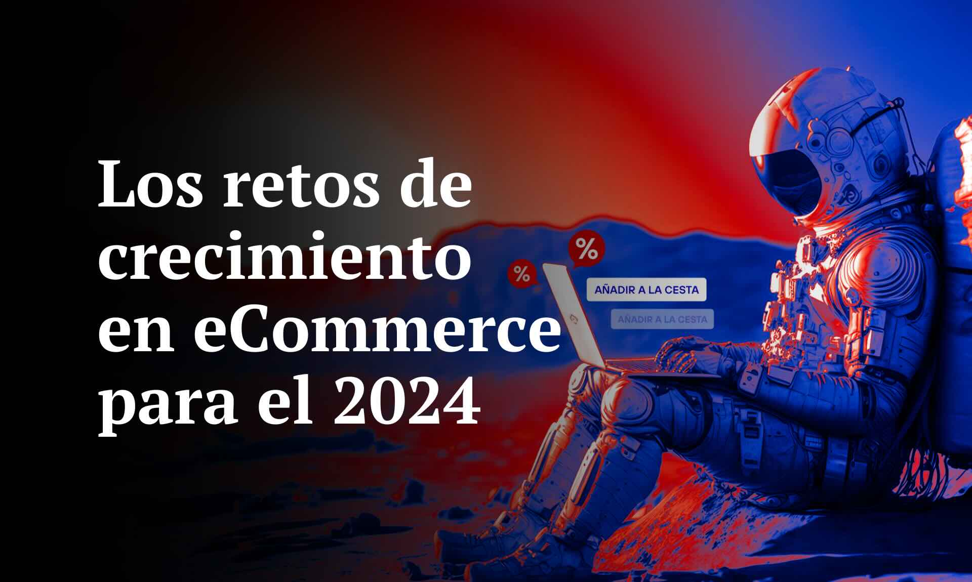 Retos de crecimiento en eCommerce