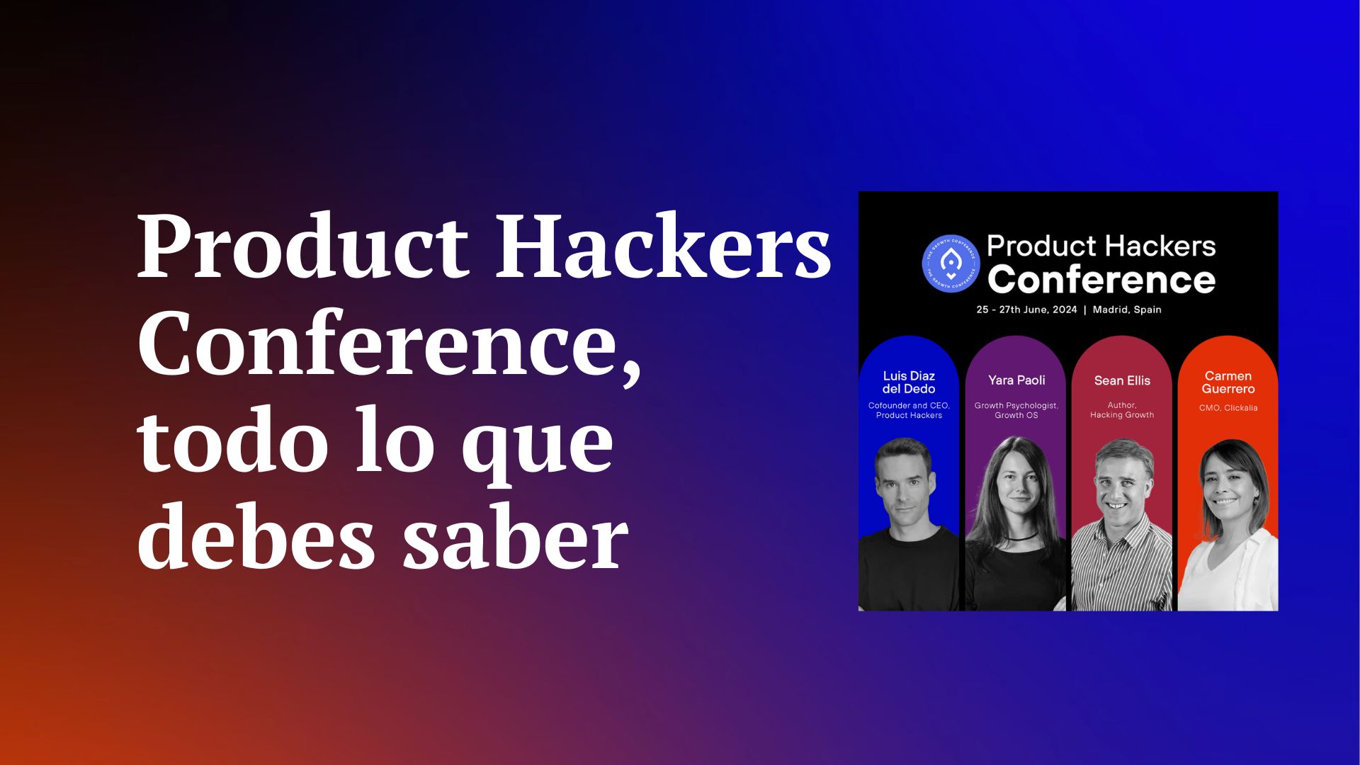 imagen artículo sobre la product hackers conference, el mayor evento growth de europa