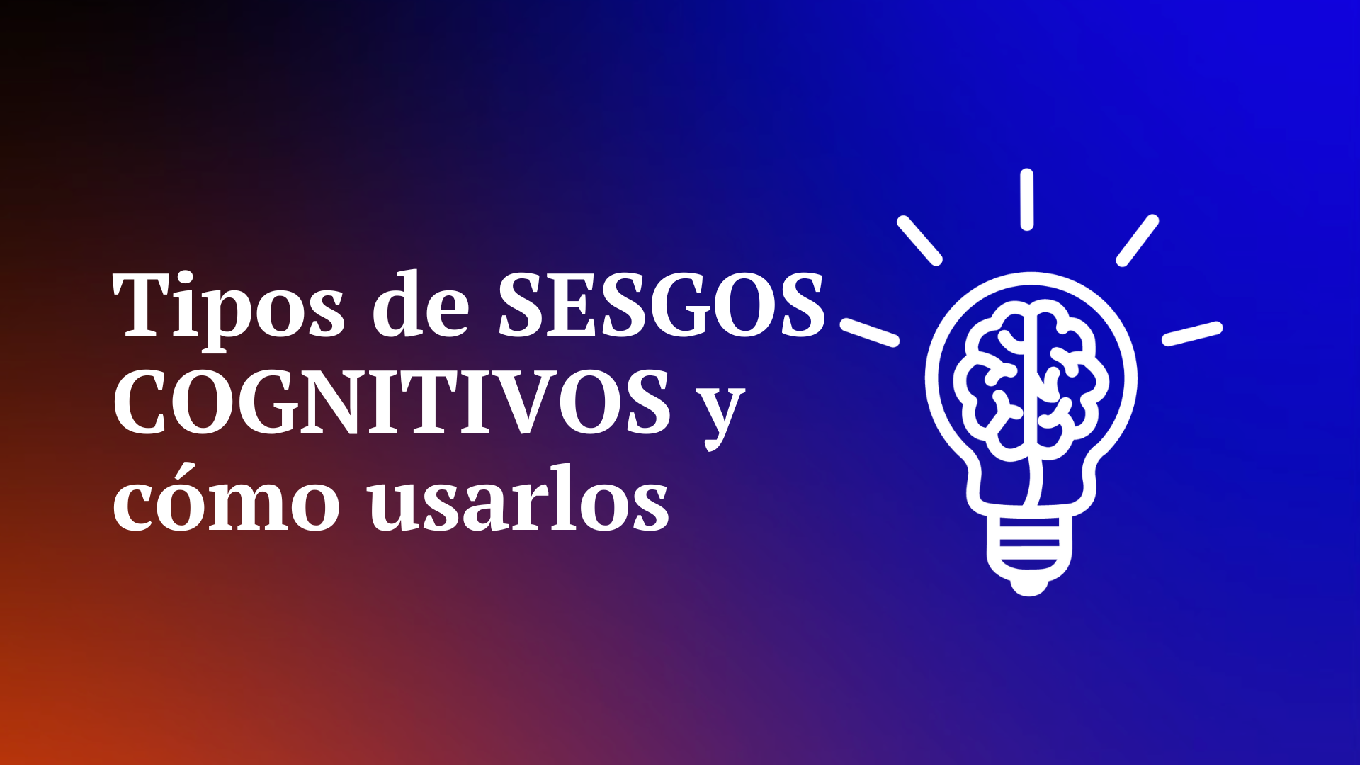 tipos de sesgos cognitivos ejemplos y aplicacion