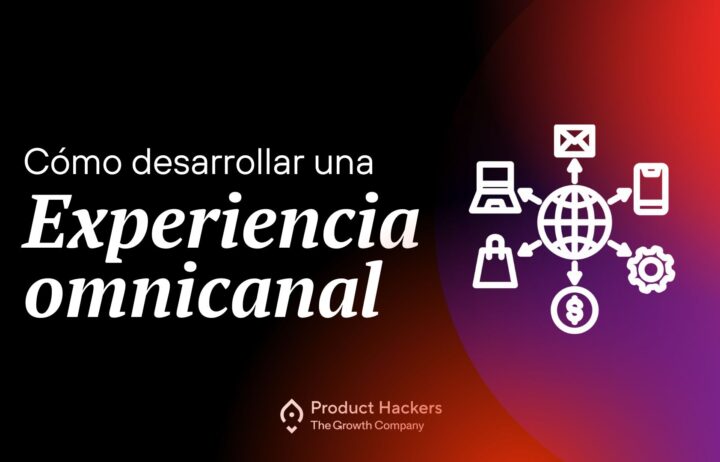 como crear una experiencia omnicanal