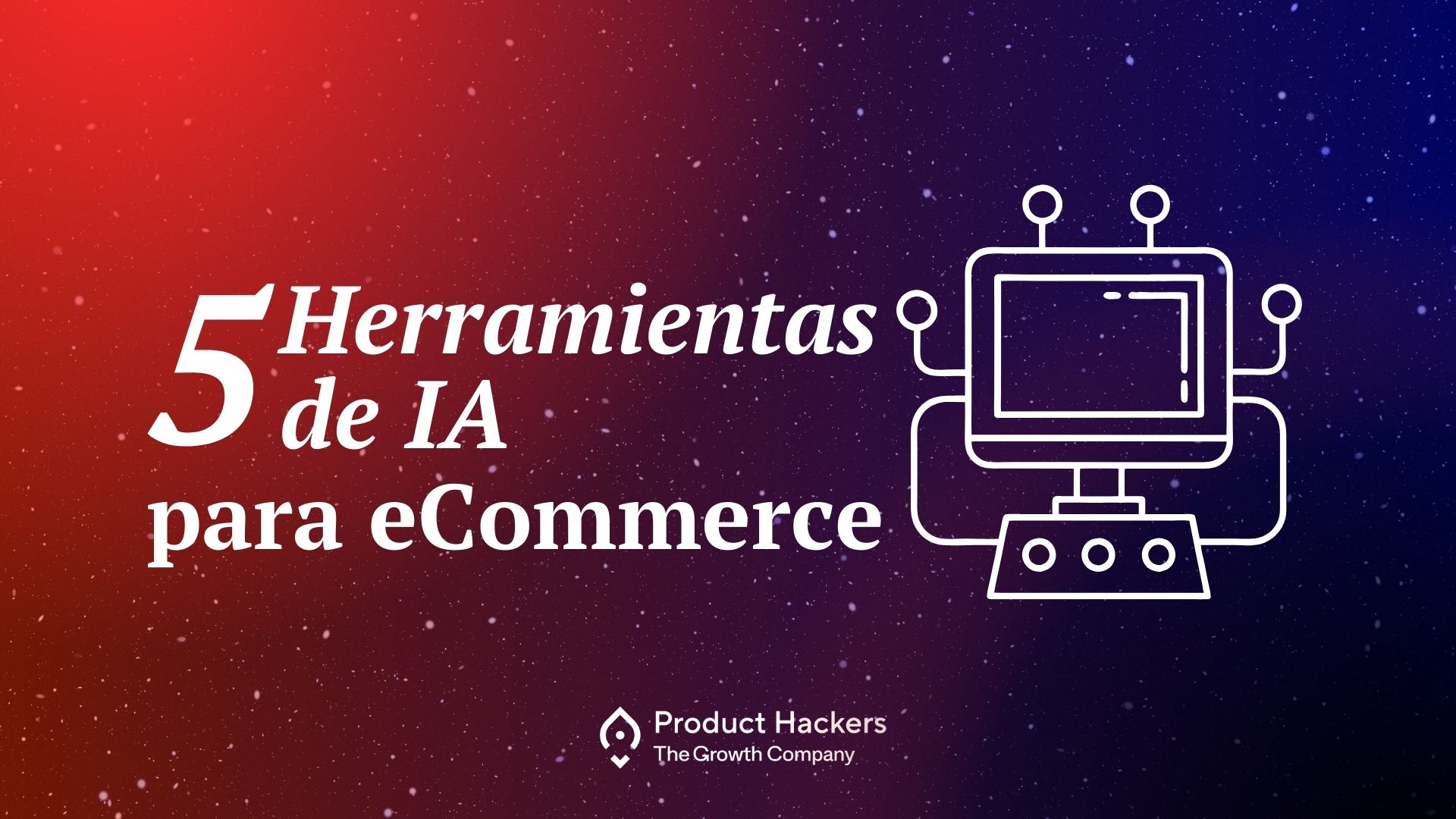 5 herramientas de inteligencia artificial par aecommerce