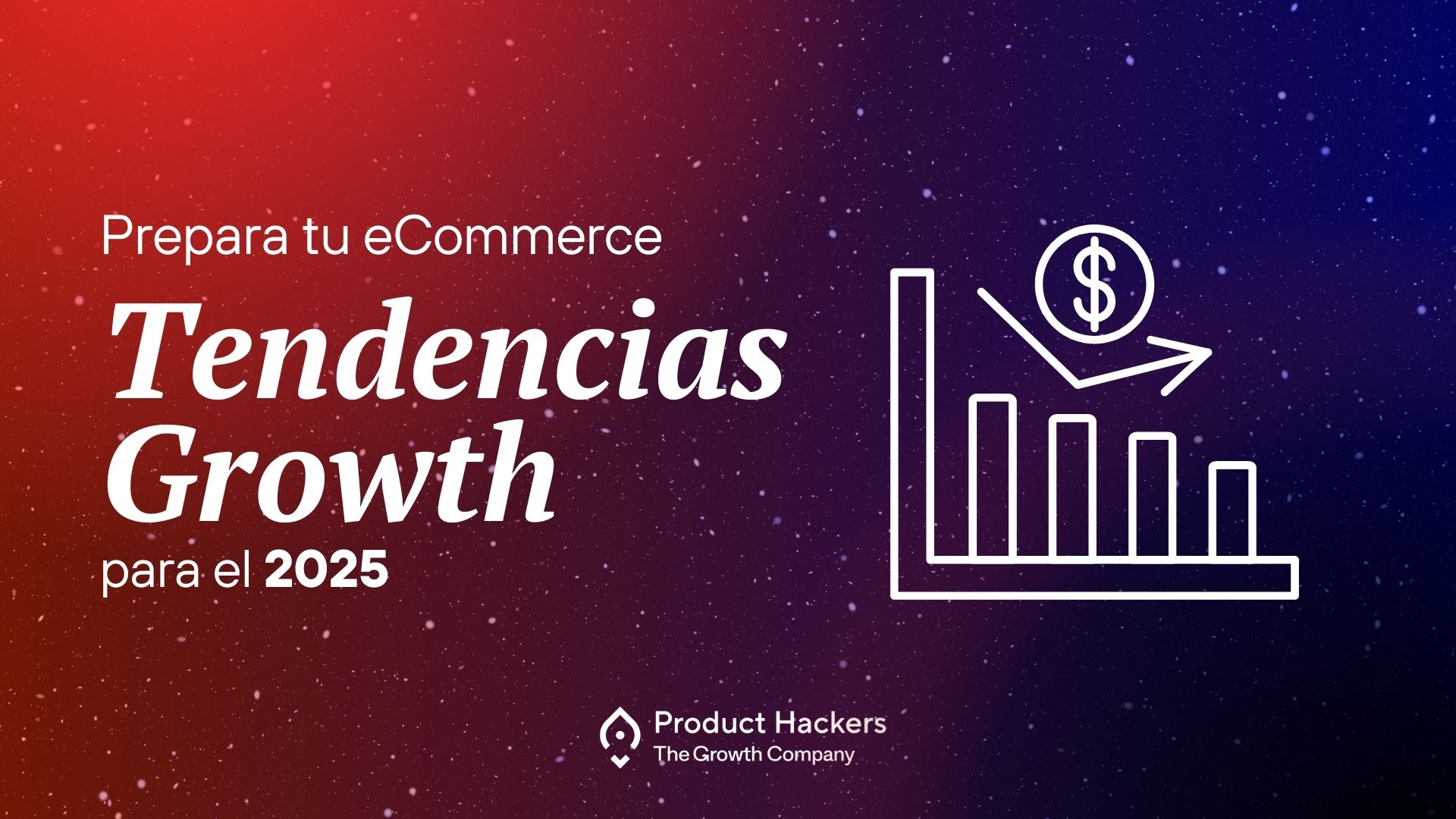 Tendencias Growth ecommerce para 2025