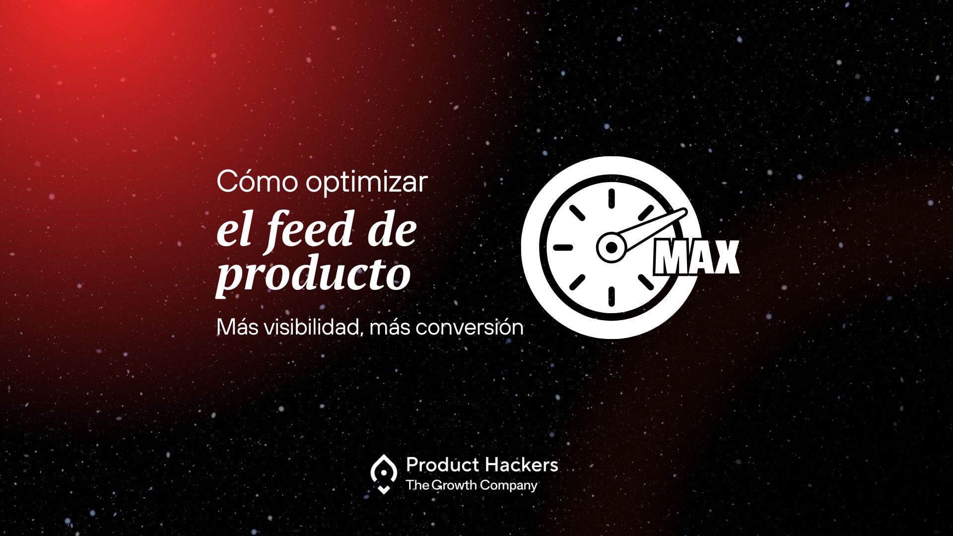 Imagen de portada del post "Cómo optimizar el feed de producto" con el texto “Más visibilidad, más conversión” y un velocímetro con la palabra MAX, representando campañas en Google Shopping y Performance Max.