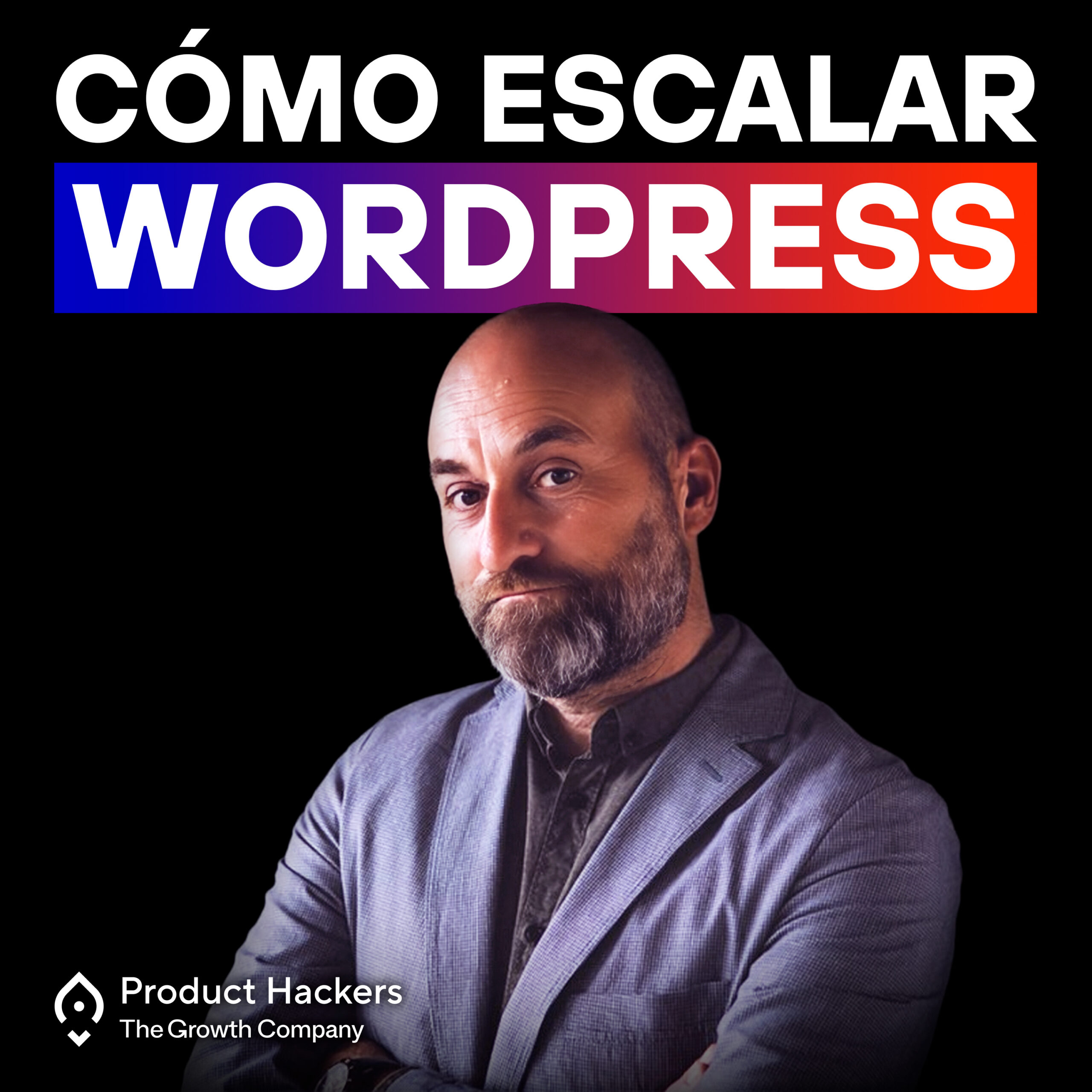 Escalar un SaaS Open Source con comunidad y visión – con José Ramón Padrón de Automattic
